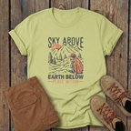 Sky Above Earth Below Mountain T-Shirt — Outdoors Hiking Adventure Tee