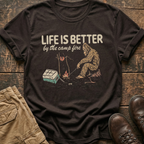 Life Is Better By The Camp Fire Tee