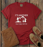 It's Another Half Mile Or So — Mountain Camping Retro Tee