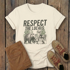Respect the Locals T-Shirt — Wildlife Conservation Graphic Tee