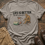 Life Is Better By The Camp Fire Tee
