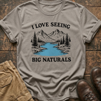 I Love Seeing Big Naturals Tee
