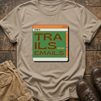 Trails Before Emails Hiking Tee