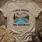 I Love Seeing Big Naturals Tee