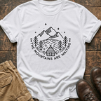 The Mountains Are Waiting Tee